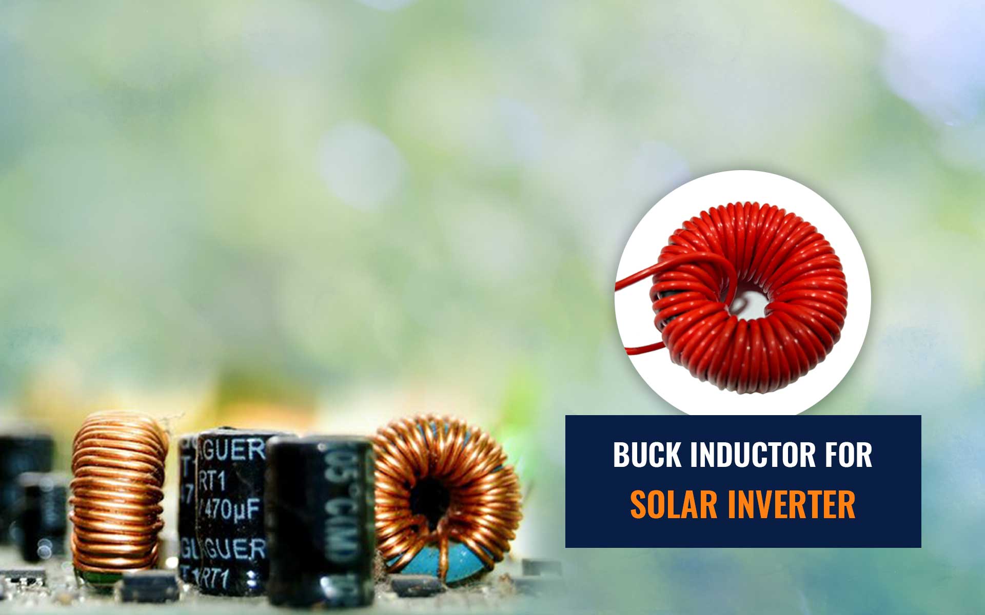 Buck Inductor for Solar Inductor